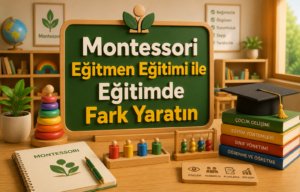 Montessori Derneği Montessori Eğitmen Eğitimi ile Eğitimde Fark Yaratın Montessori Eğitmen Eğitimi ile Eğitimde Fark Yaratın
