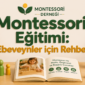 Montessori Egitimi Ebeveynler icin Rehber 2 85x85