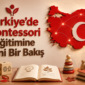 Turkiyede Montessori Egitimine Yeni Bir Bakis 85x85